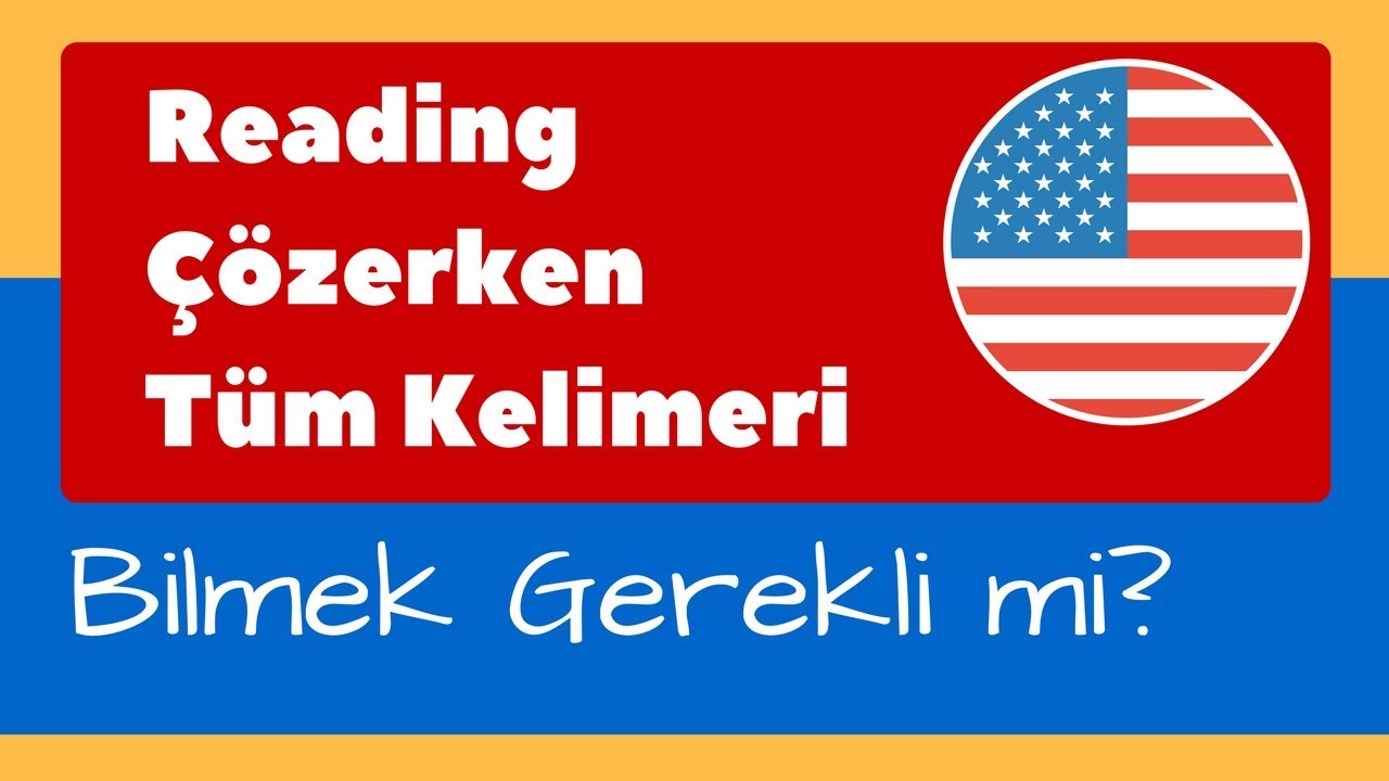 Reading için tüm kelimeleri bilmek gerekli mi?