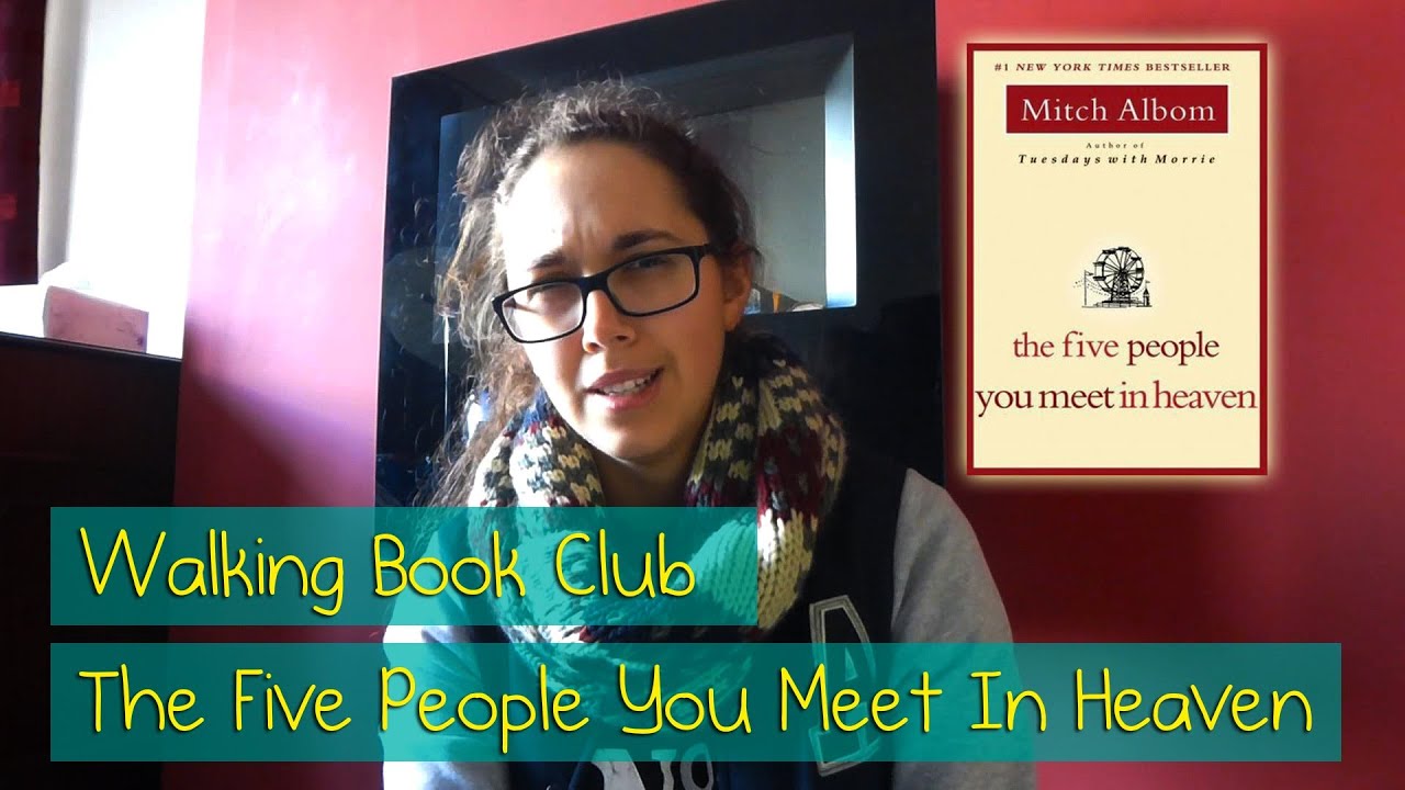 WALKING BOOK CLUB: The Five People You Meet In Heaven