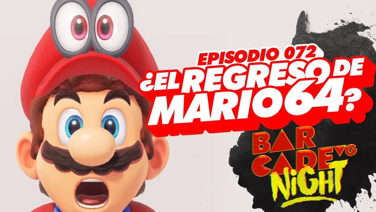 ¿El REGRESO de Mario 64? - BarcadeVG Night 072