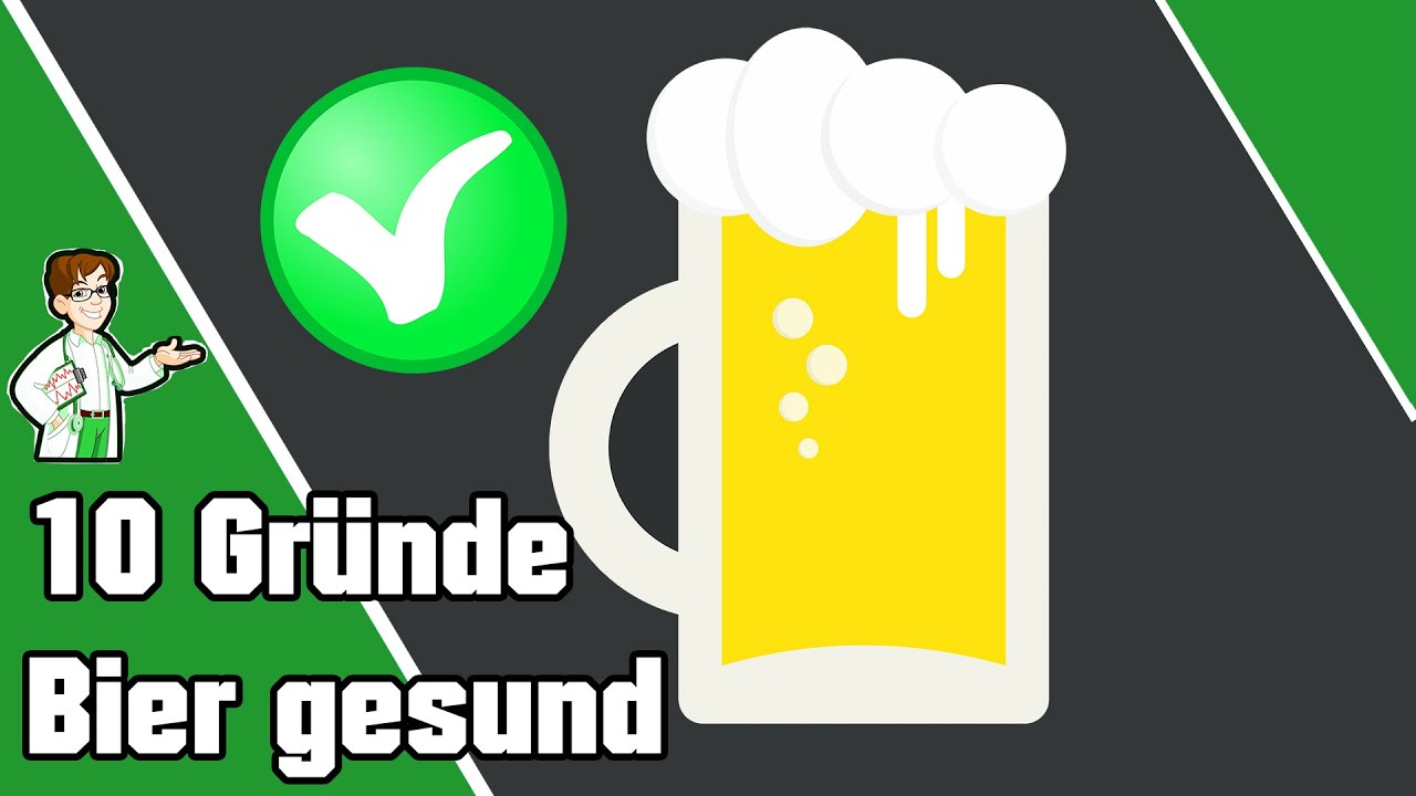 10 Gründe warum Bier gesund ist 🍻