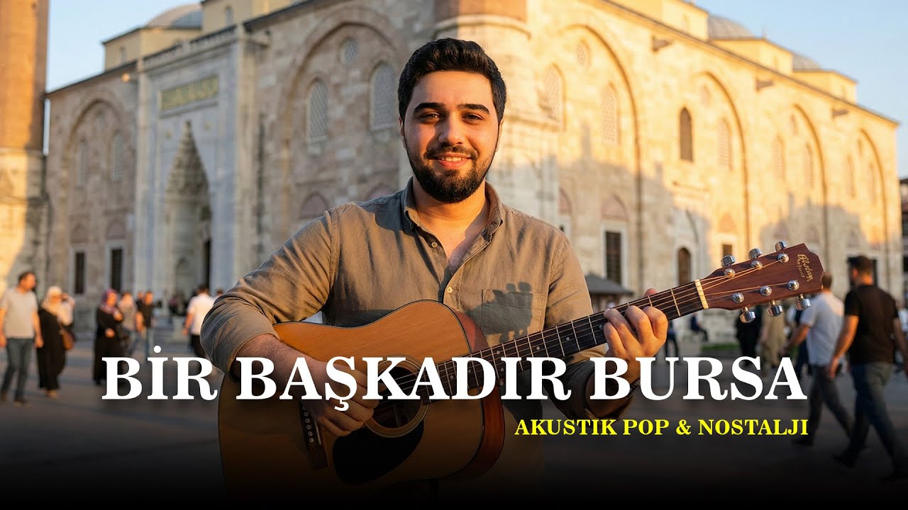 Musix - Bir Başkadır Bursa | Akustik Pop & Nostalji