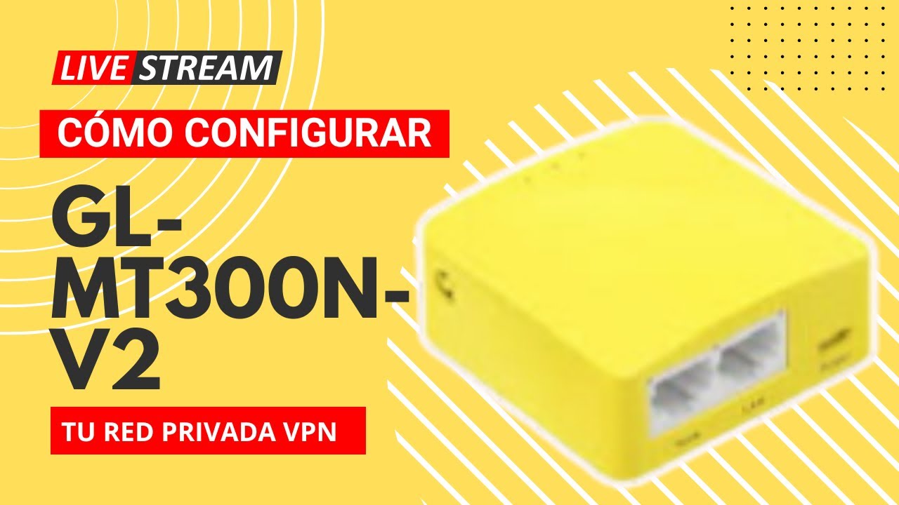 Настройте VPN с помощью GL.iNet GL-MT300N-V2 | Простое руководство по декодеру IPTV и спутниковог...