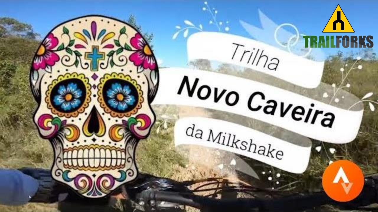 MTB - Novo Caveira da Milkshake - Trilhas no Strava e TrailForks