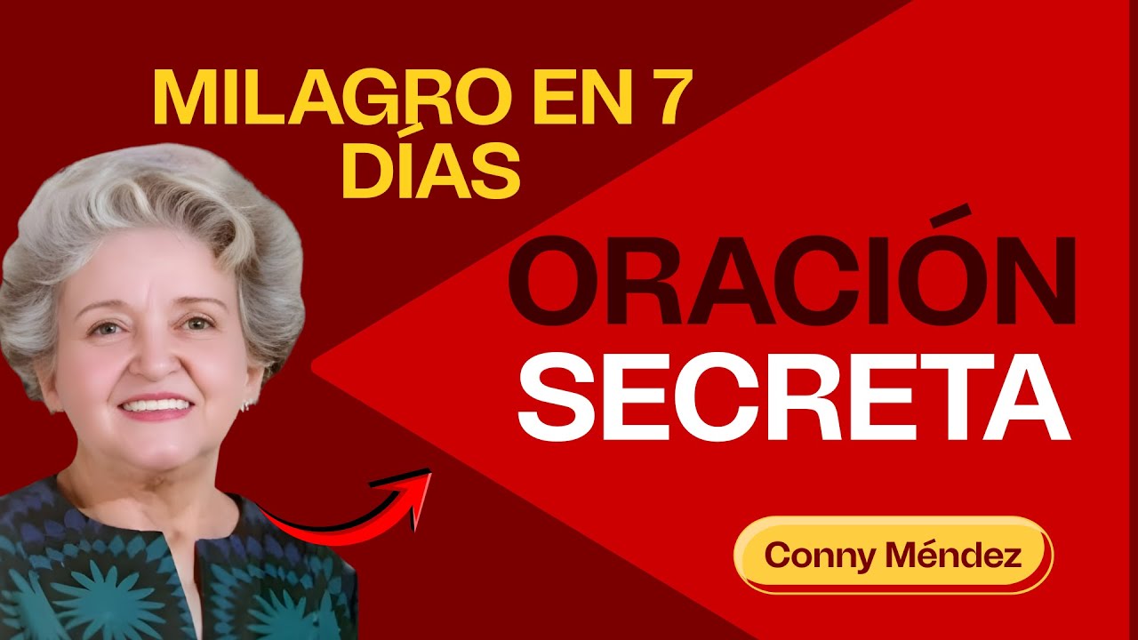 SECRET Prayer: Repeat This for 7 Days and Watch the MIRACLE that Happens - CONNY MÉNDEZ
