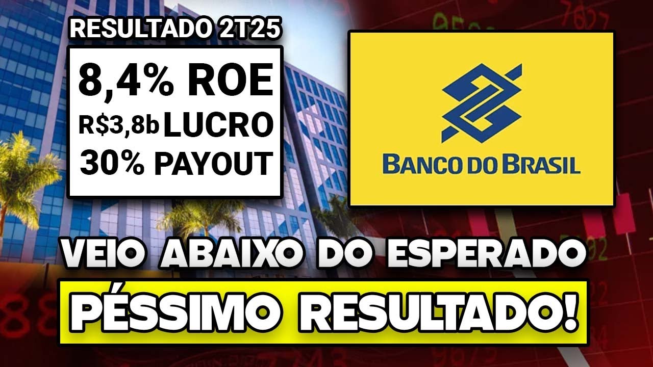 🚨 BBAS3: P&Eacute;SSIMO RESULTADO, PAYOUT CAIU FORTE, ROE E LUCRO ABAIXO DO ESPERADO. O QUE FAZER AGORA?