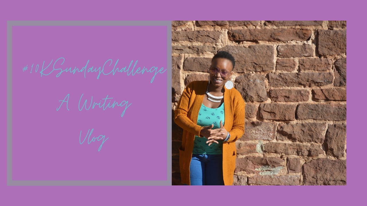 10K Sunday Challenge | Writing Vlog | Black AuthorTuber