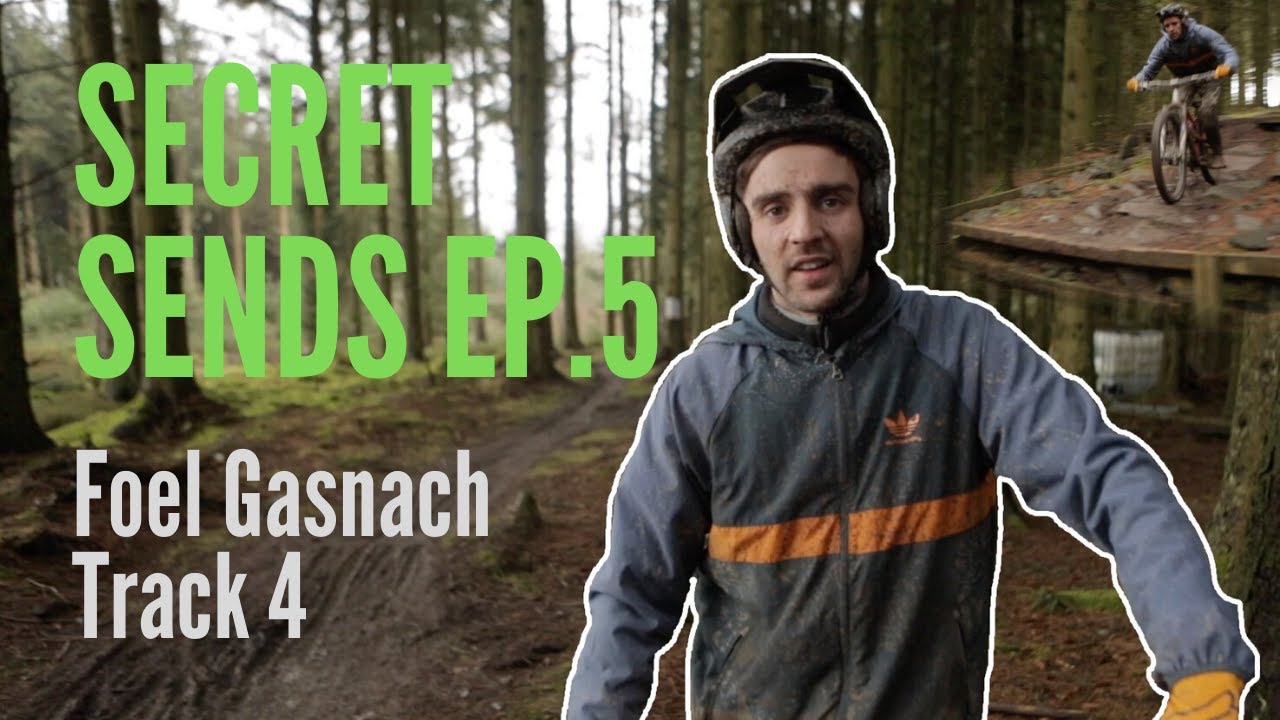 Secret Sends Ep. 5: Robin Arthur | Track 4 | Foel Gasnach Mountain Bike Park (North Wales)