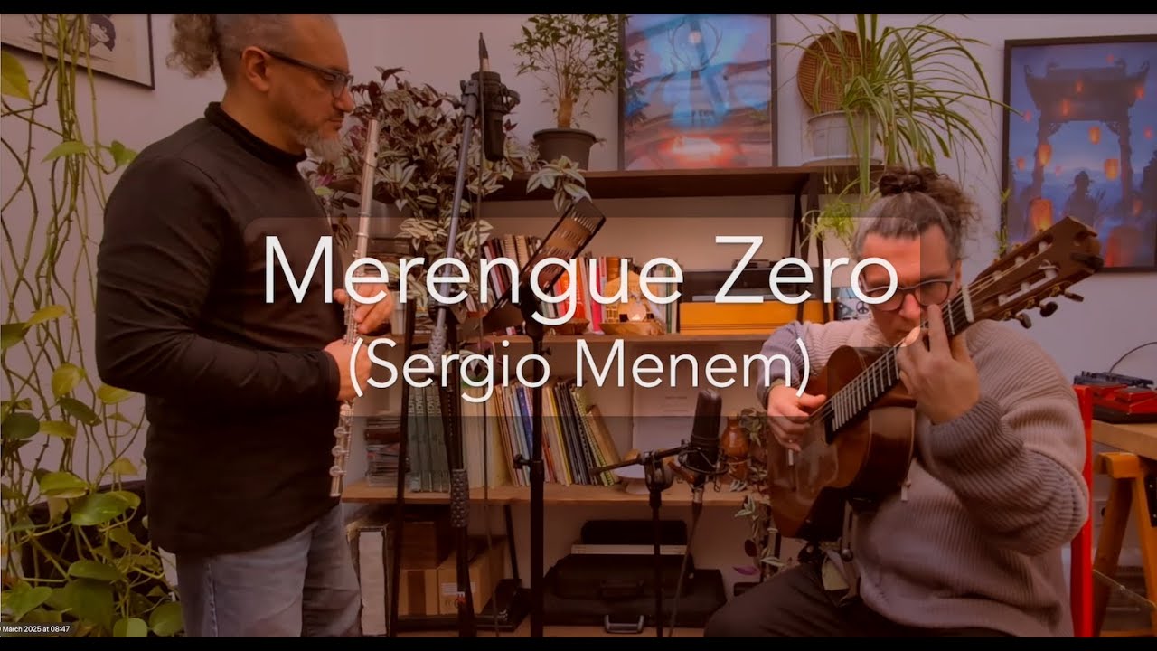 Merengue Zero (Sergio Menem) , Omar Acosta, flauta. Sergio Menem,guitarra
