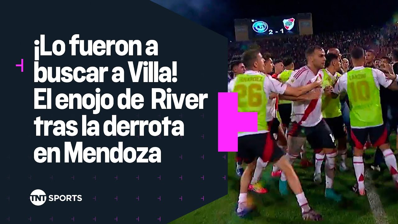 ¡LO FUERON A BUSCAR A VILLA! 😮 El enojo de los jugadores de River tras la derrota en Mendoza