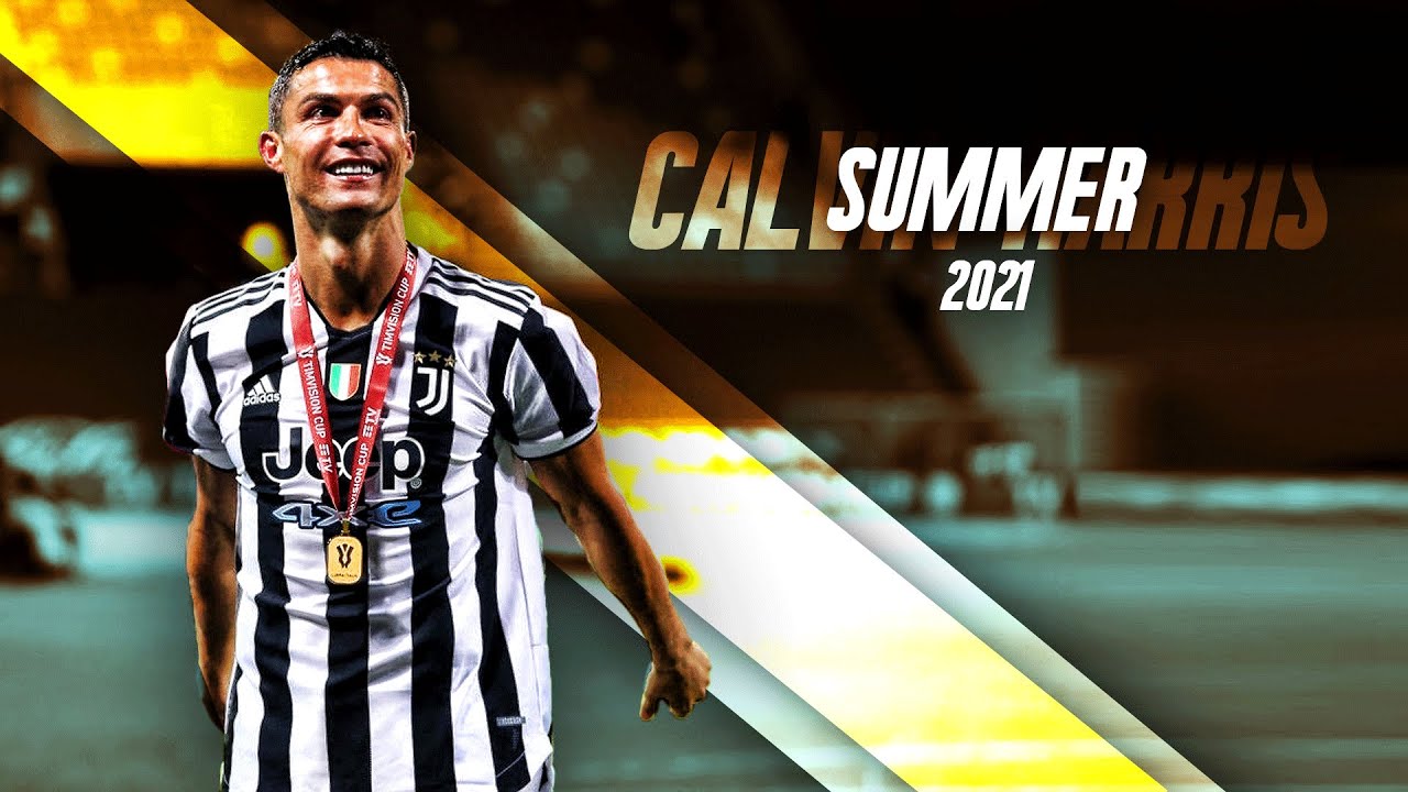 Cristiano Ronaldo ❯ Calvin Harris - Summer | 2021 • HD