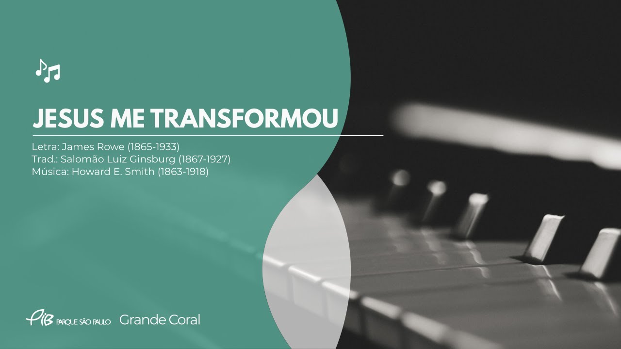 Grande Coral - Hino 46 - Jesus Me Transformou - Cantor Cristão