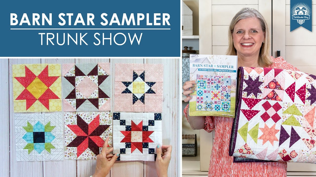 ⭐Barn Star Sampler Book Trunk Show📖 by Shelley Cavanna | Fat Quarter Shop