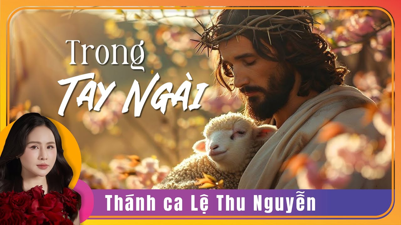 Trong Tay Ngài (st. Lê Đức Hùng) | Lệ Thu Nguyễn 💒 Thích Thánh Ca