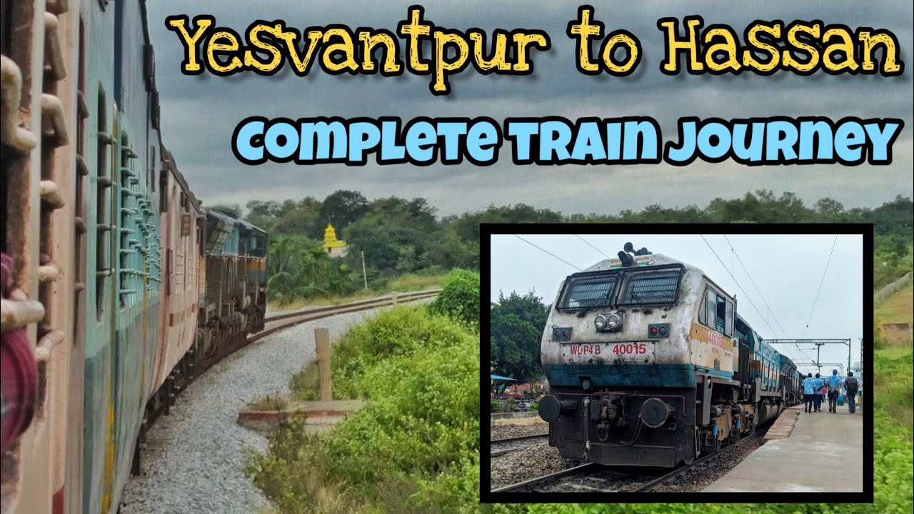 YESVANTPUR to HASSAN Complete Train Journey | Twin EMDs | Single Line Diesel Section