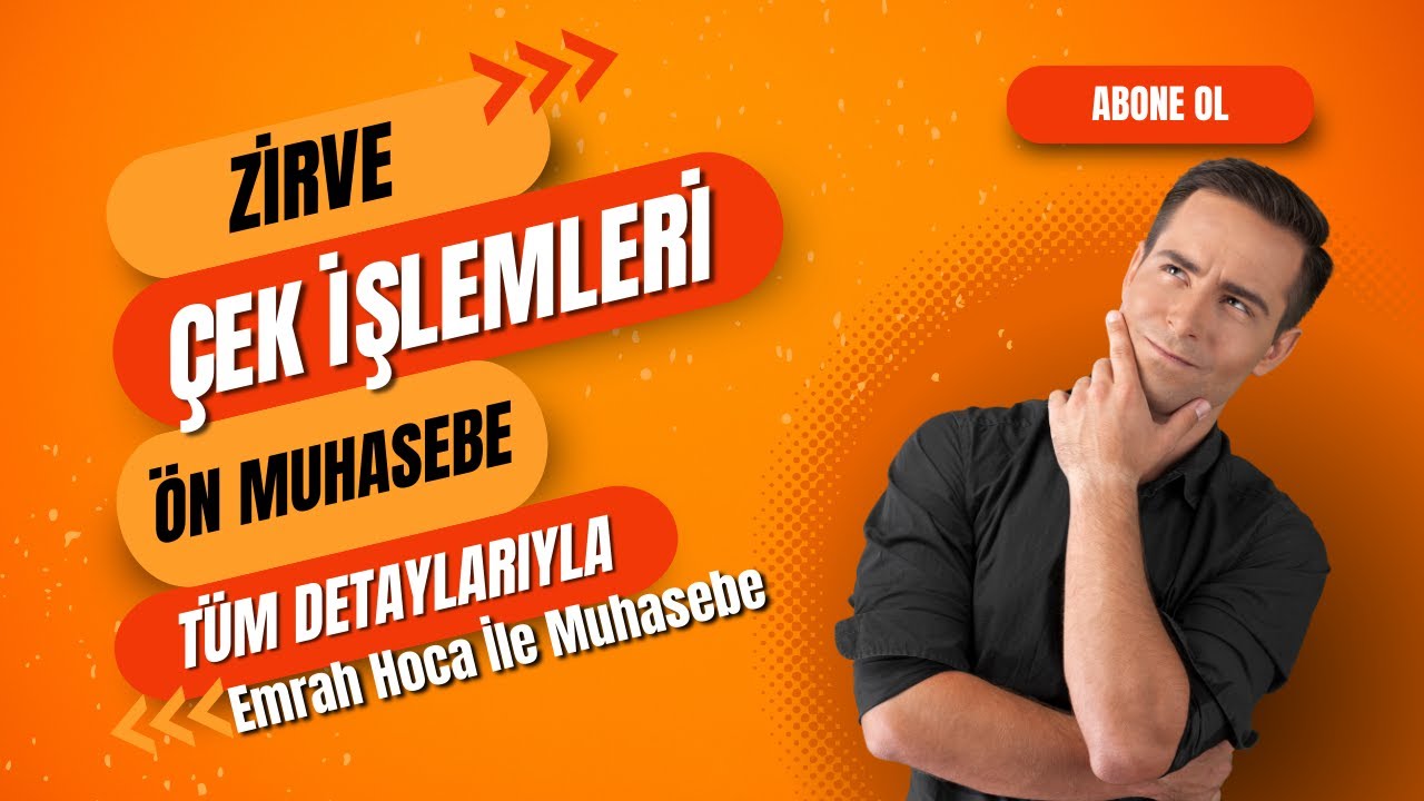 Zirve Finansman Ön Muhasebe İşlemleri - Çek İşlemleri