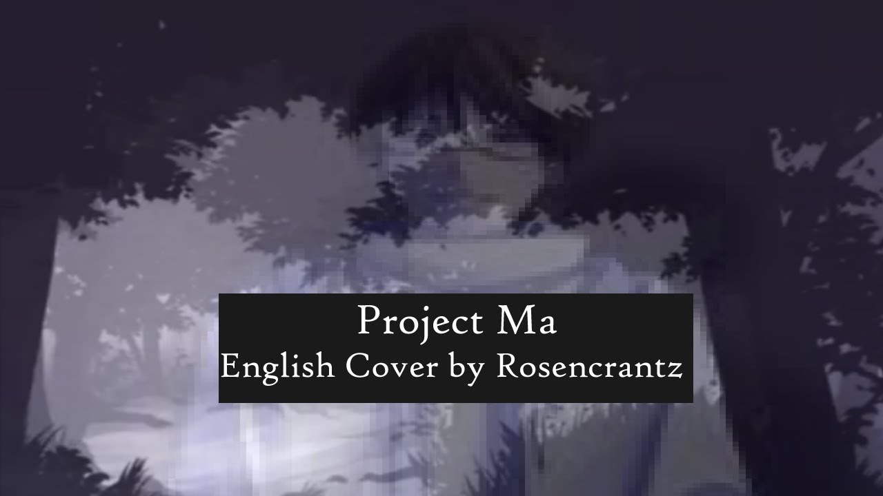 【Rosencrantz】Project MA English Dub『
