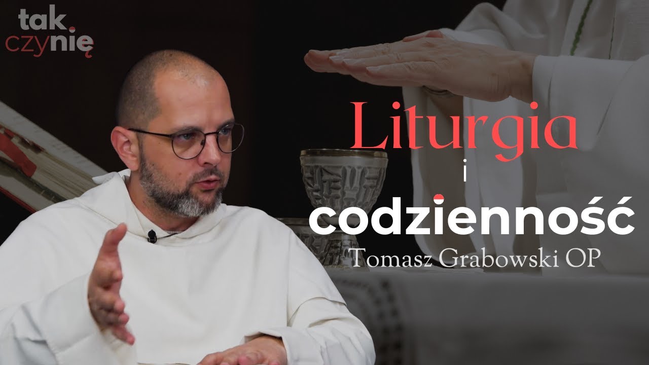 Msza i codzienność. Jak żyć pełnią? | Tomasz Grabowski OP