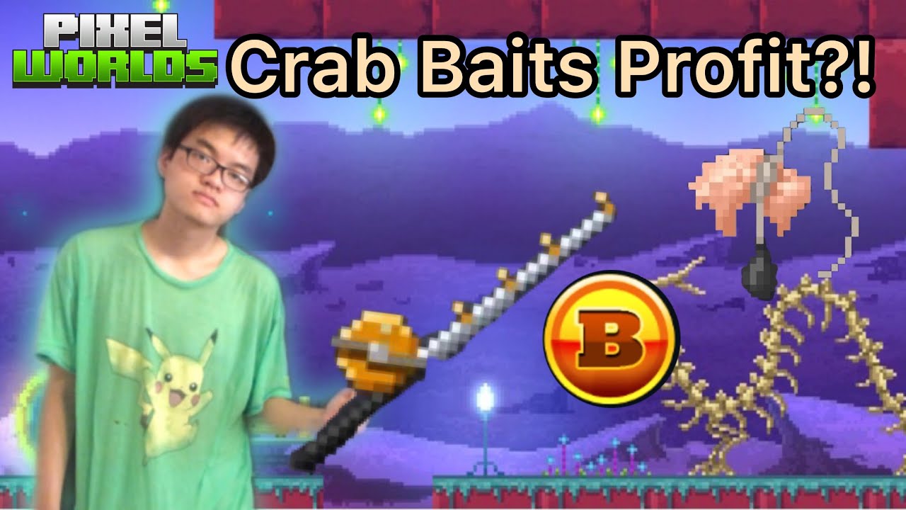 Pixel Worlds Profit with Crab Baits! The Truth