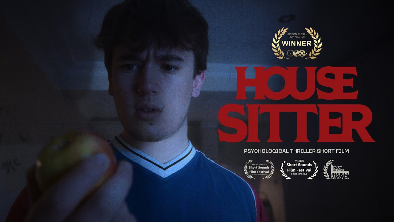 HOUSE SITTER | Award Winning Psychological Thriller Short Film