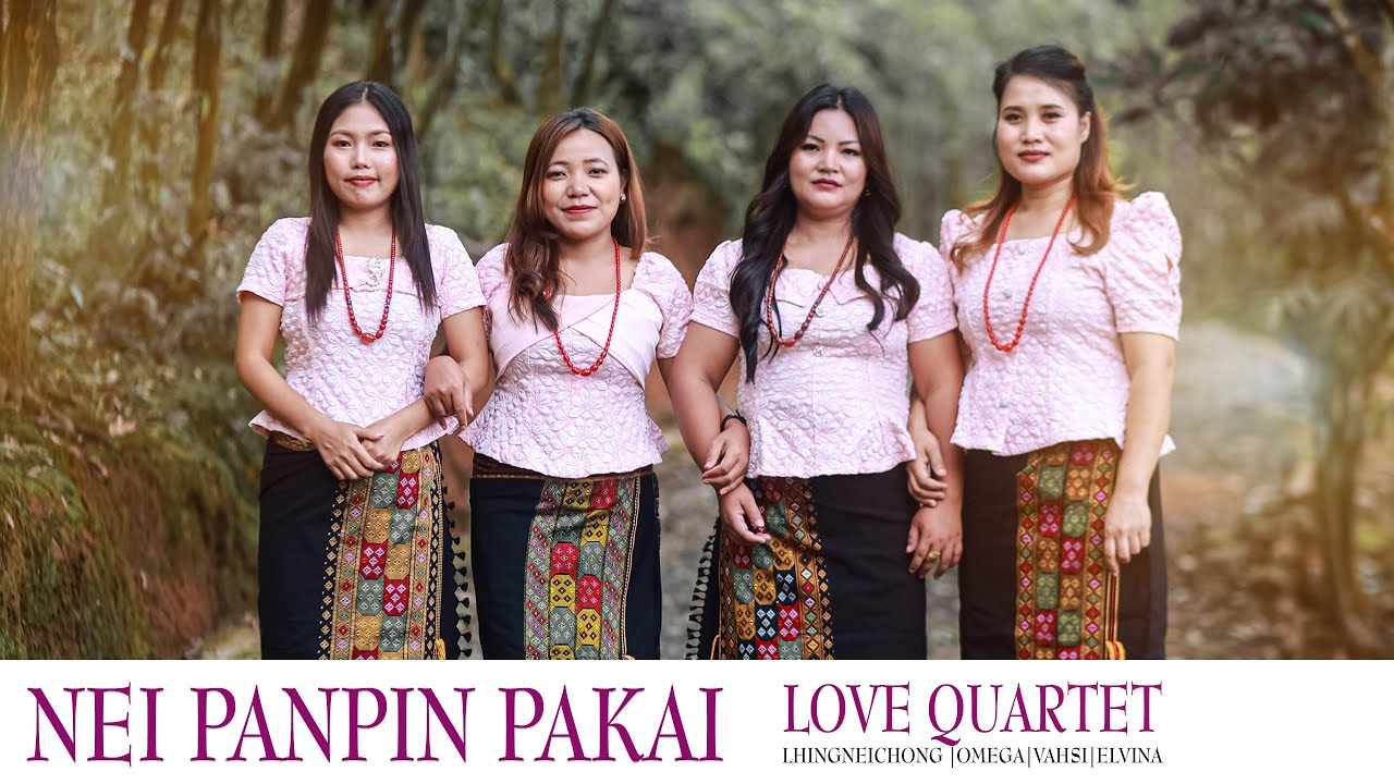 Nei Panpin Pakai || Love Quartet | Lathah Bu |Gospel Music Video