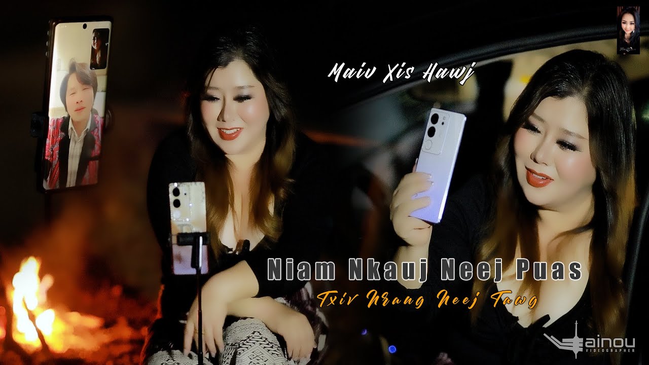 Niam Nkauj Neej Puas Txiv Nraug Neej Tawg.. Nkauj Tawm Tshiab : Hu/Sau: Maiv Xis Hawj ❤️🎶