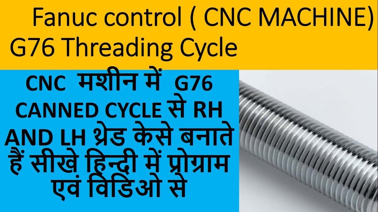 cnc programming || G76 threading cycle in CNC machine No -20