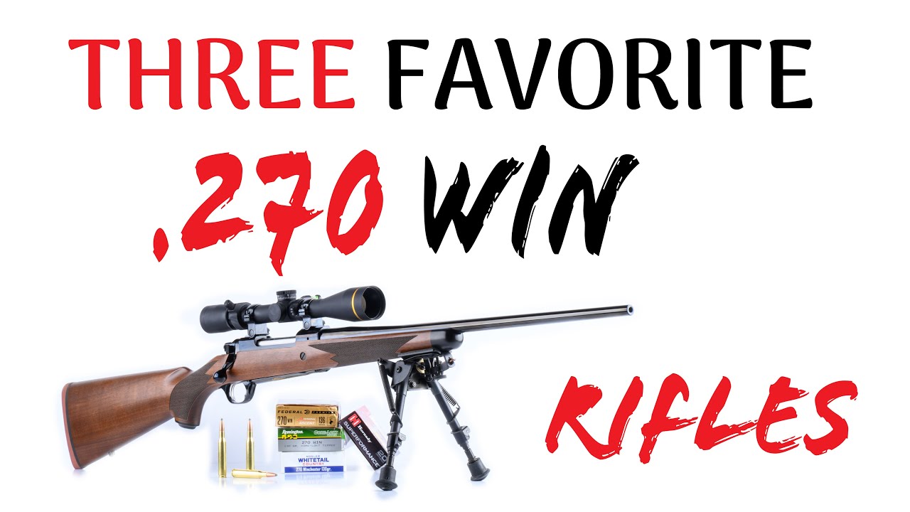 Любимые винтовки калибра .270