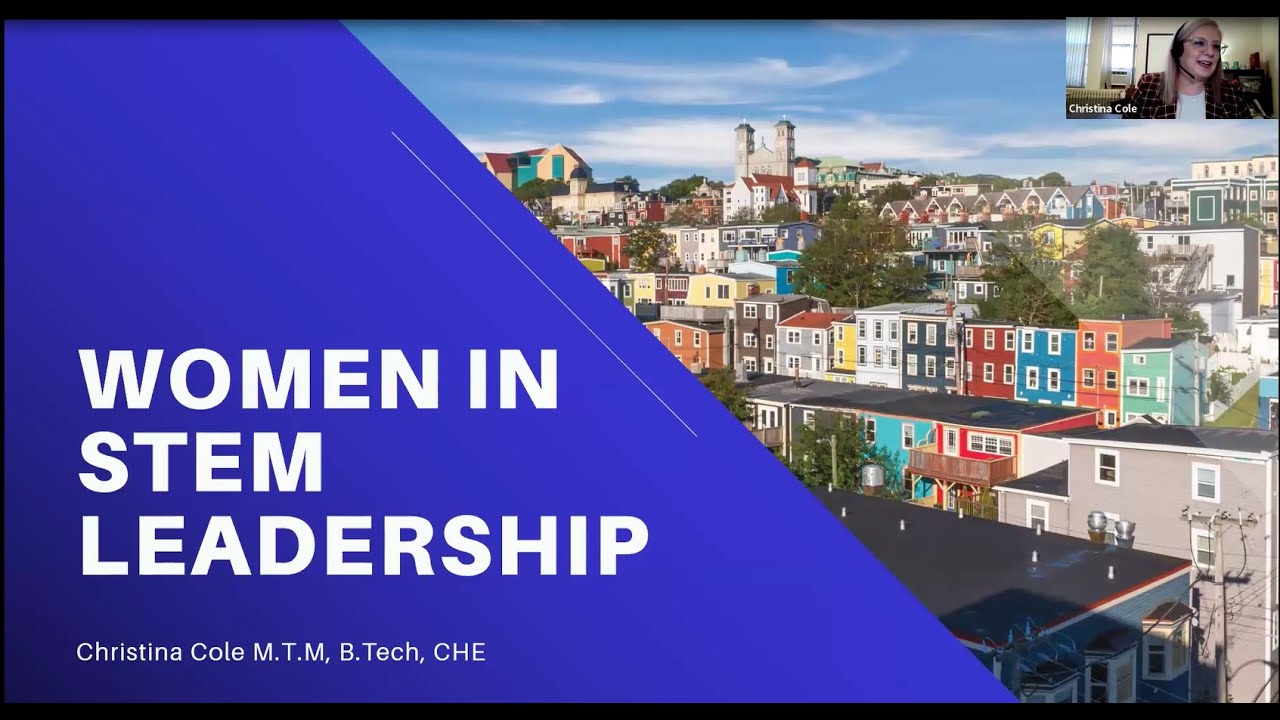 CMBES Webinar: Women in STEM Leadership by Christina Cole, Stephanie Liddle and Frédérique Piché