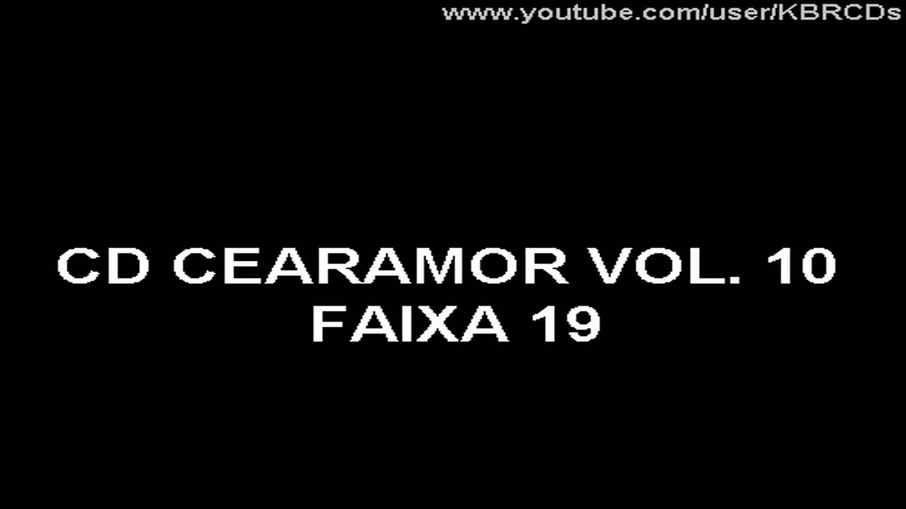 CD CEARAMOR VOL. 10 - FAIXA 19 - 