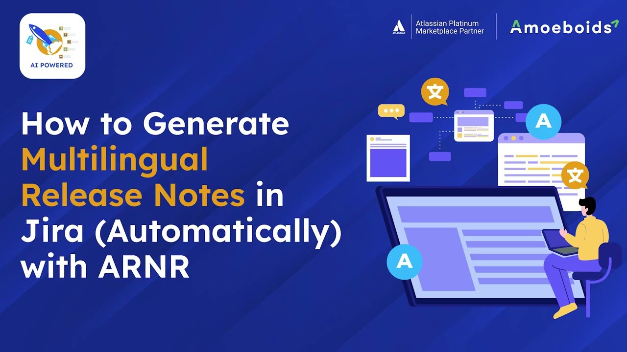 How to Automatically Generate Multilingual Release Notes in Jira | ARNR App Tutorial