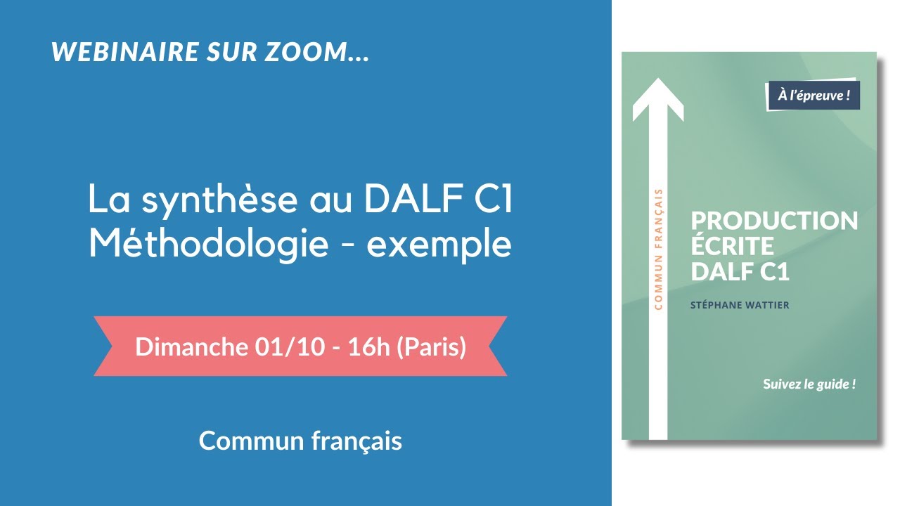 Réussir la synthèse au DALF C1 - La méthode complète !