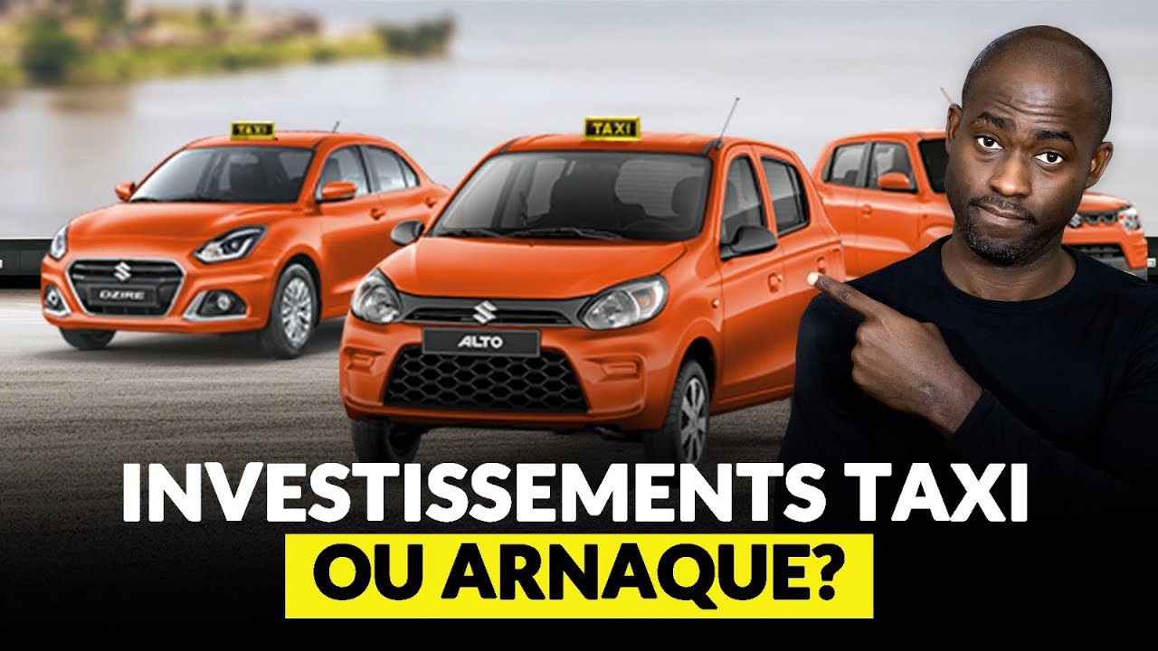 Investir dans les Taxi à Abidjan : Bon business ou Arnaque?