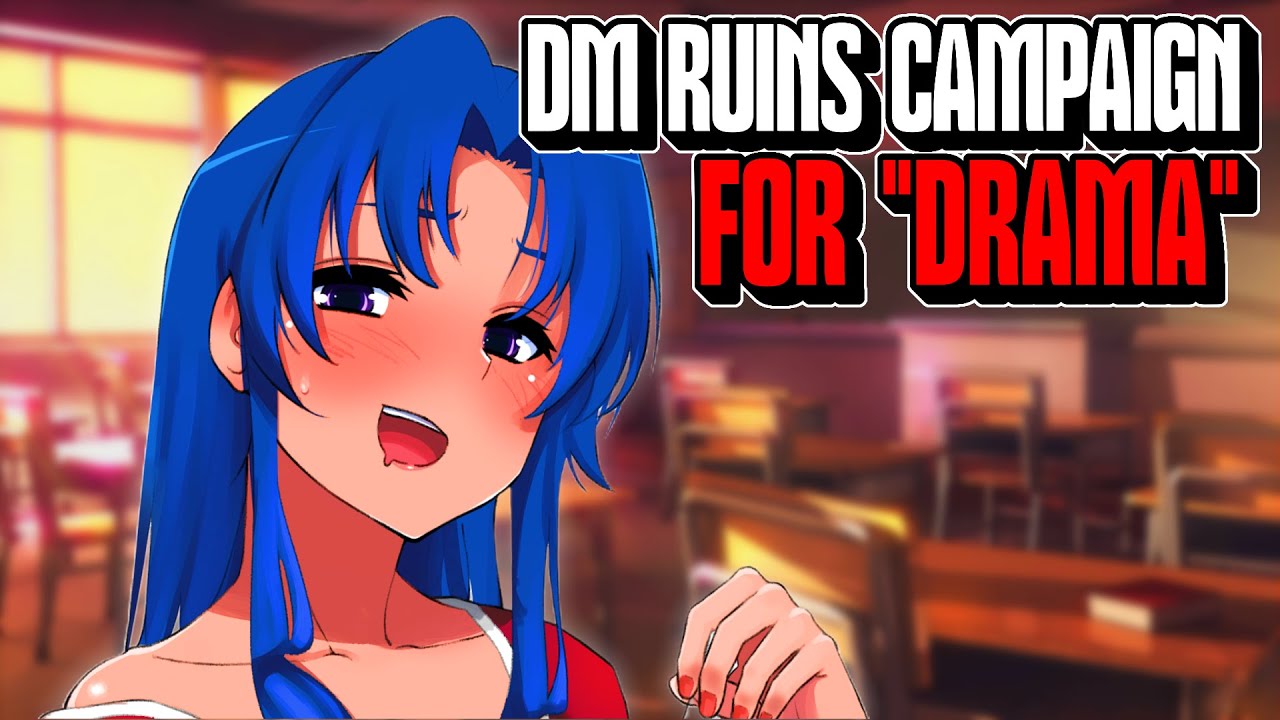 DM COMPLETELY RUINS Campaign For The Sake Of 