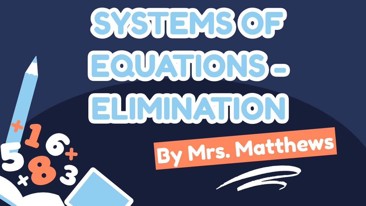 Systems using Elimination