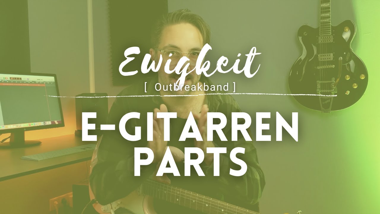 Ewigkeit | Outbreakband | Lead-Gitarren PARTS