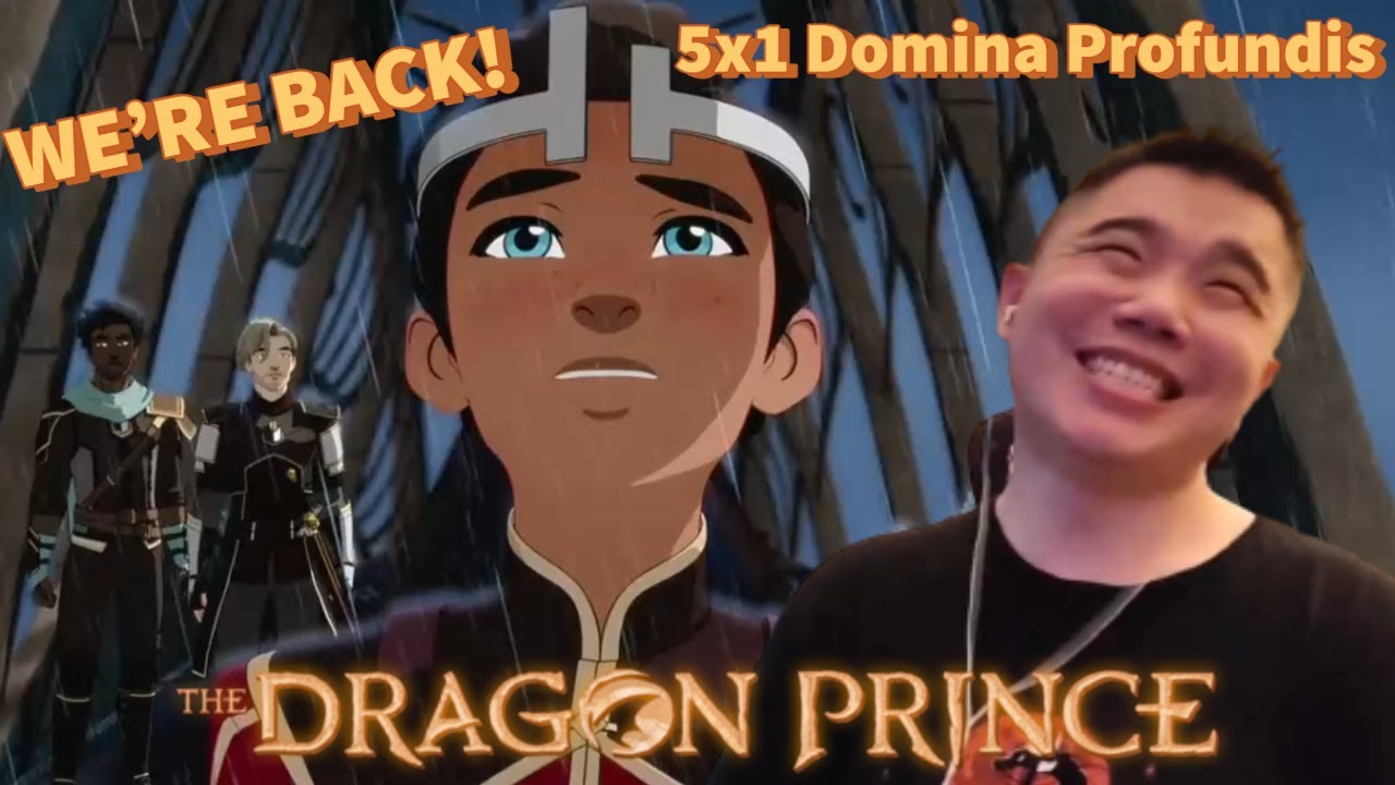 The Dragon Prince 5x1- Domina Profundis Reaction!