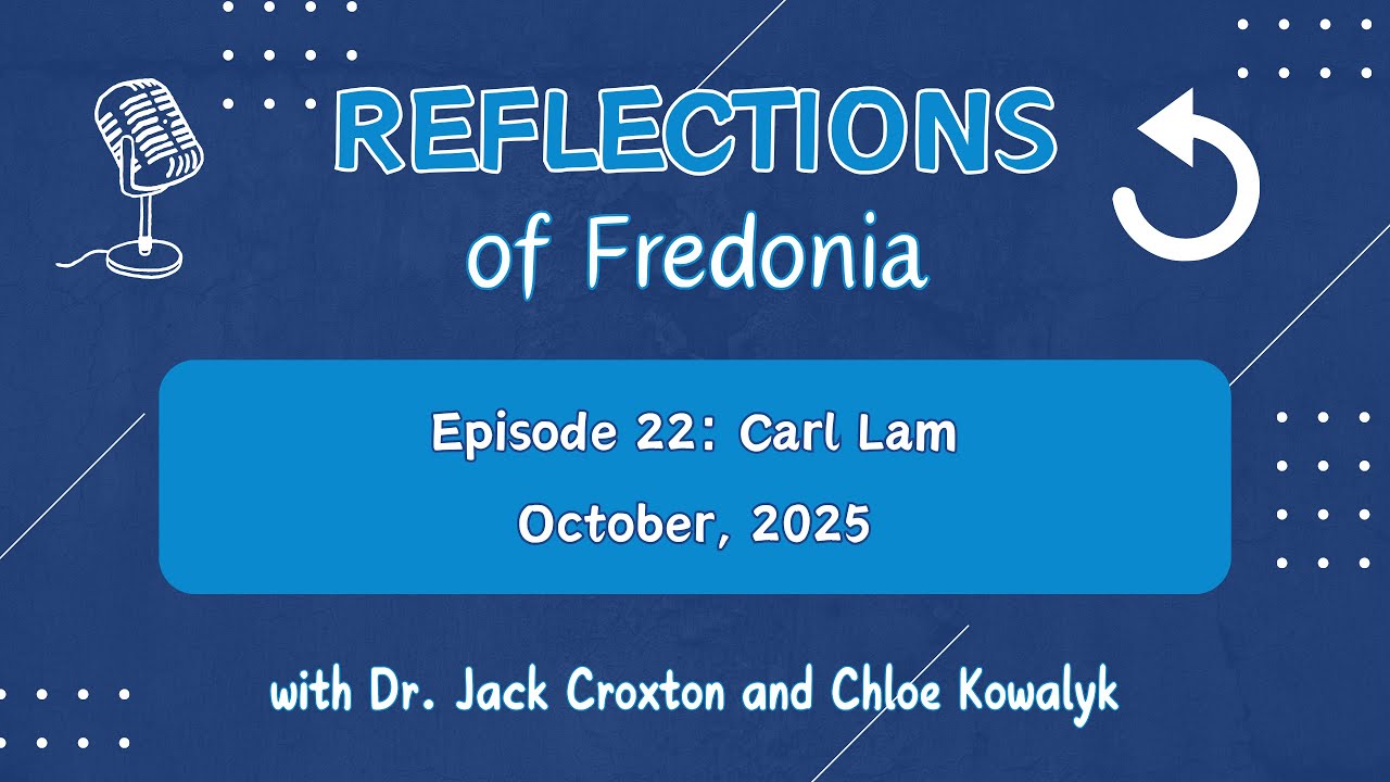 Reflections of Fredonia: Carl Lam