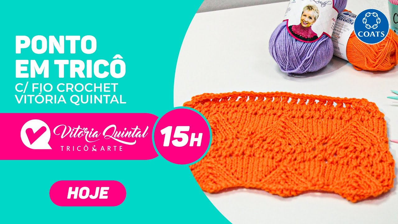 Aprenda a Fazer um Ponto em Tric&ocirc; com Vit&oacute;ria Quintal #Coatscorrente #Knitting #tejer #crochet