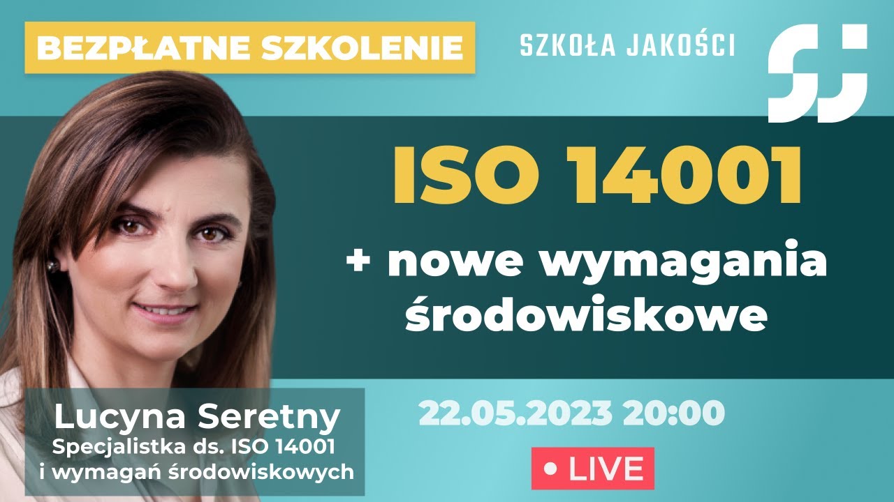 [🔴 Szkolenie ] ISO 14001 + nowe wymagania środowiskowe EPD, ESG, Eco Projekt, CSRD itd.