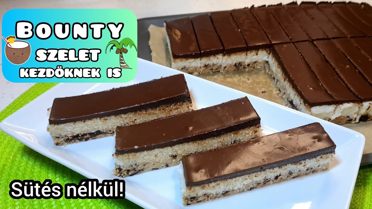 Bounty szelet sütés nélkül!! Kezdőknek is.