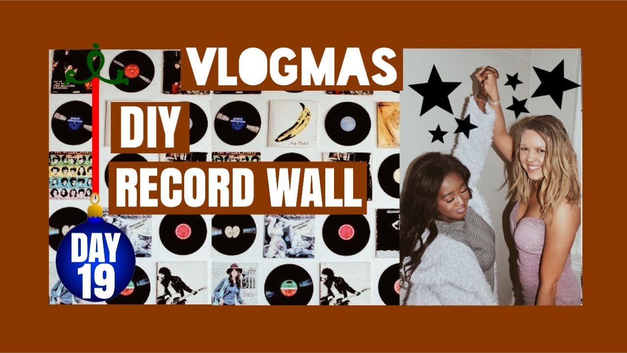 DIY RECORD WALL VLOGMAS DAY 19