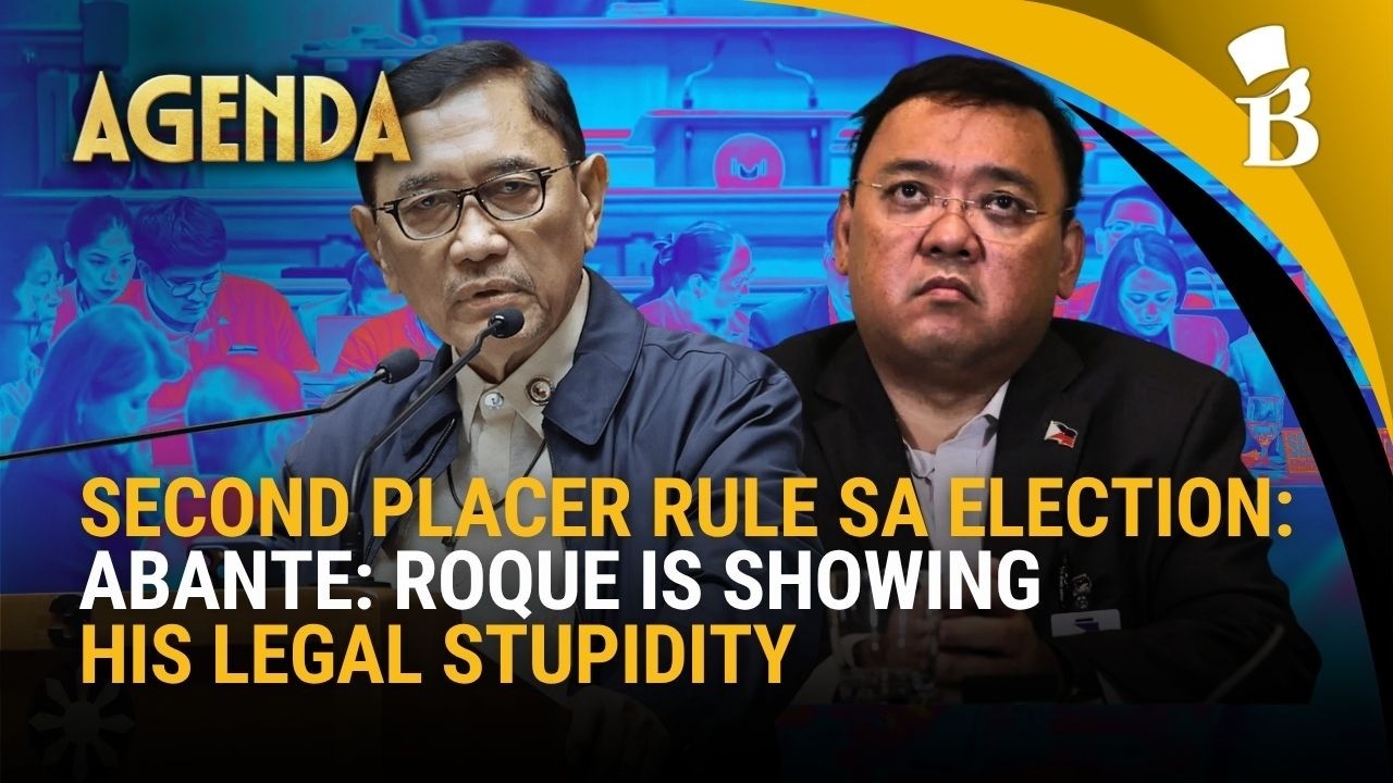 Rep. Benny Abante kay Roque: &lsquo;Legal stupidity&rsquo; sa second placer rule | Agenda