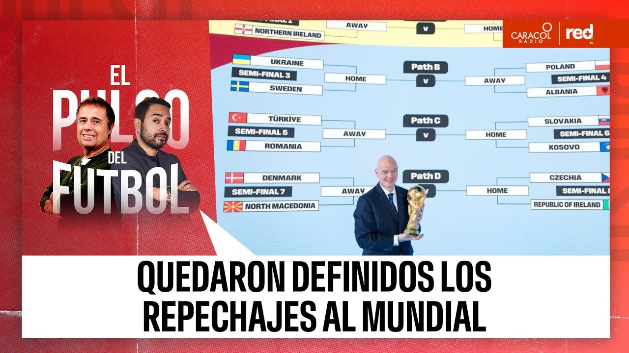 Quedaron definidos los repechajes al mundial | El Pulso del Fútbol