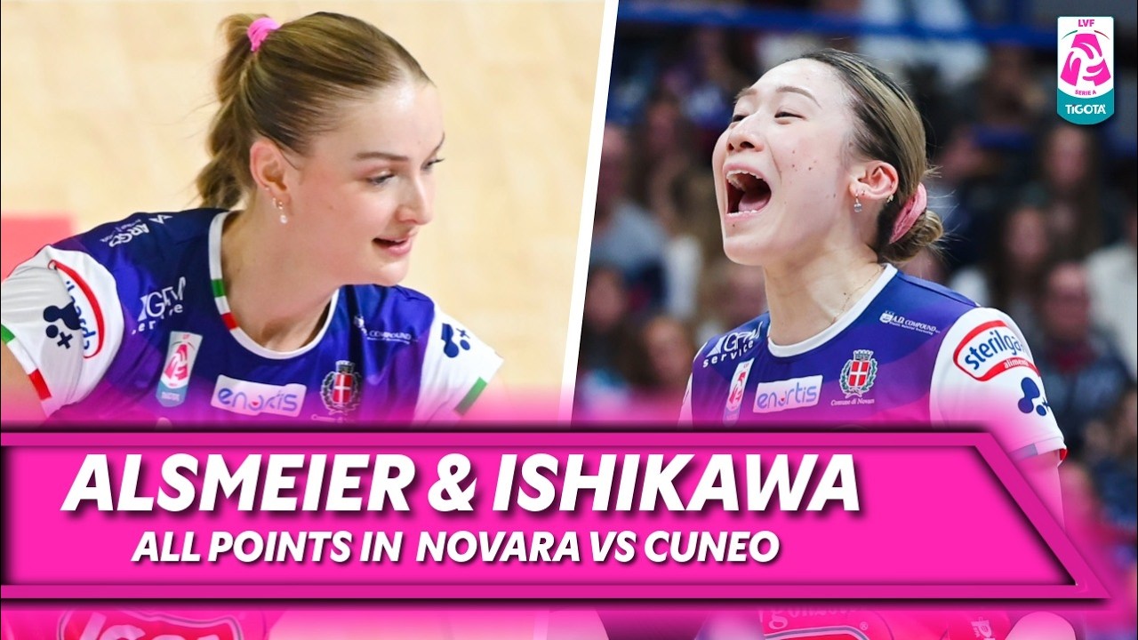 MAYU ISHIKAWA & LINA ALSMEIER, All points in Novara - Cuneo | Best Performance | LVF 2025/26