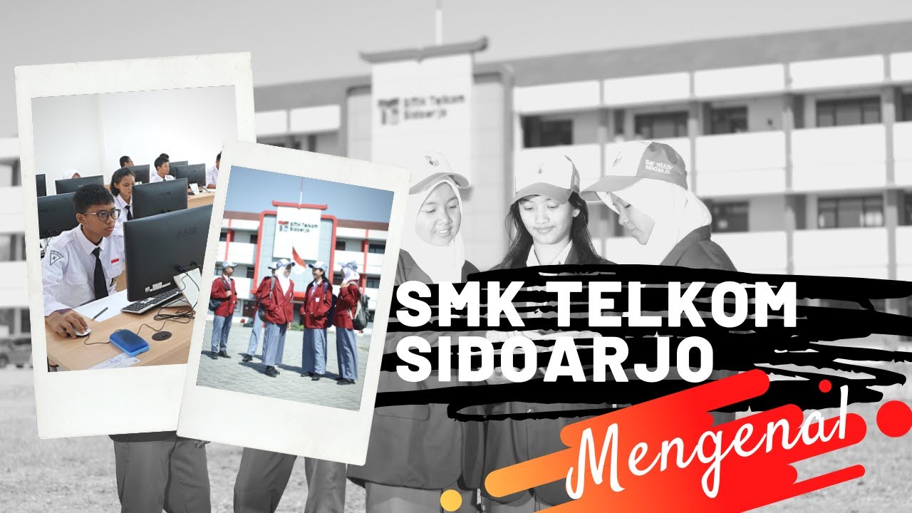 Mengenal Lebih Dalam SMK Telkom Sidoarjo