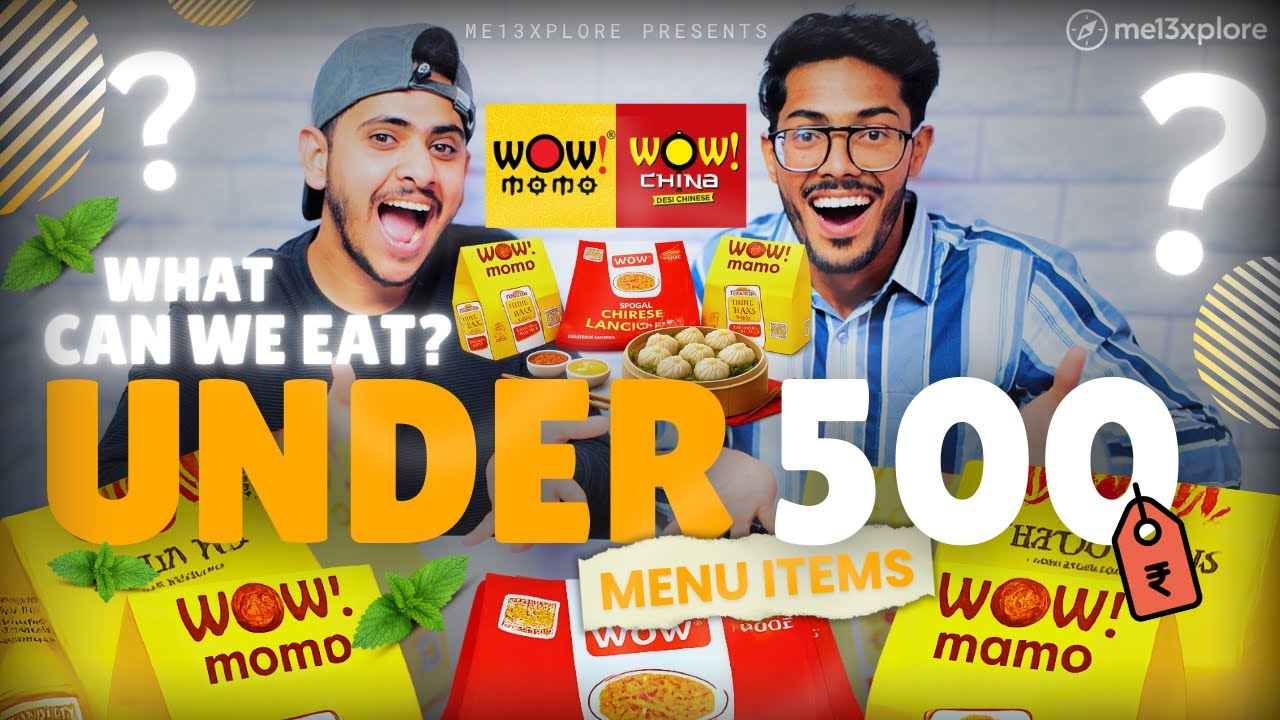 What Can We Eat Under ₹500 at WOW! MOMO? 😱🍜 | Budget Food Challenge