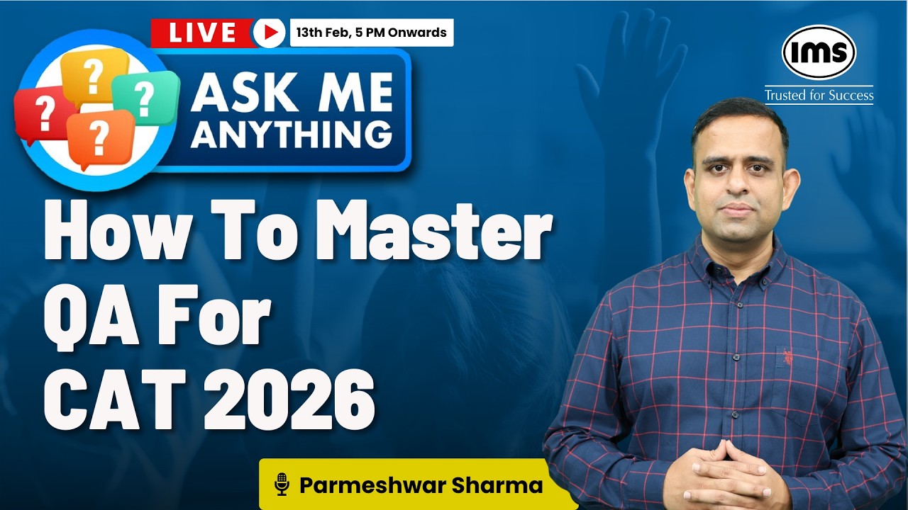 How to master Quantitative Ability for CAT 2026 | Ask me anything ft. Parmeshwar Sharma