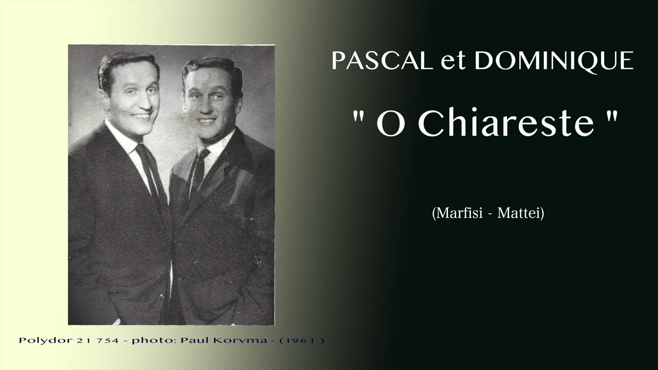 Pascal et Dominique  - O Chiaraste (1961)