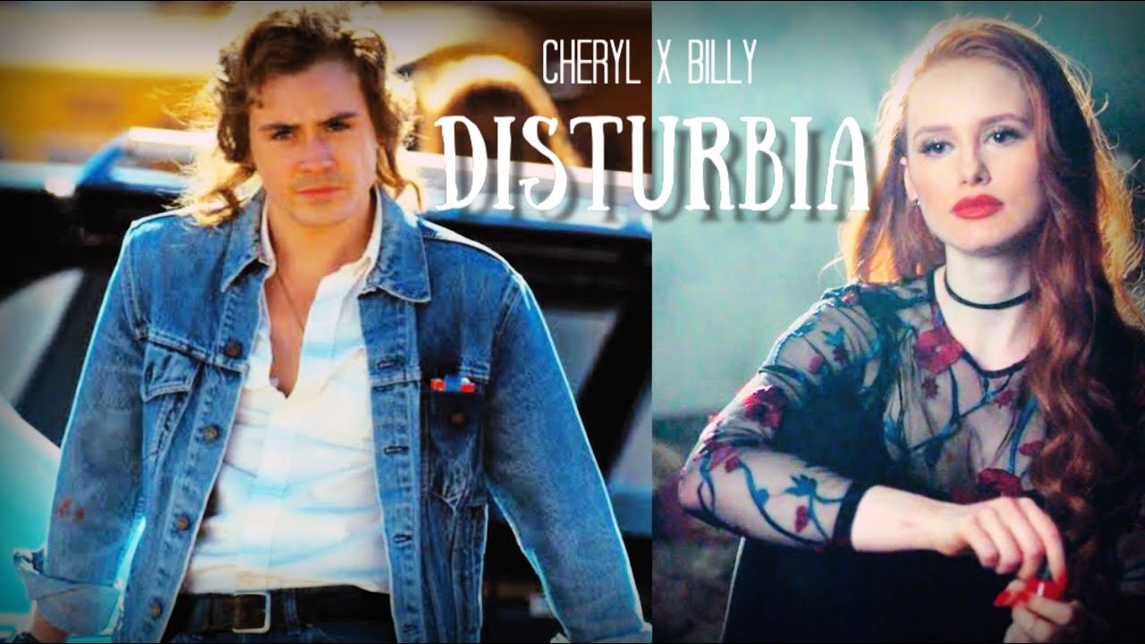 Billy Hargrove and Cheryl Blossom || Disturbia 🖤