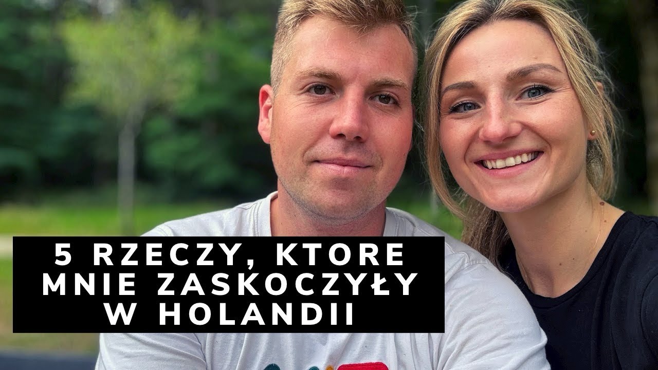Top 5 rzeczy, które mnie zaskoczyły w Holandii